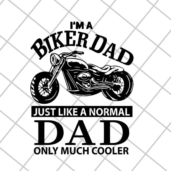 Download I M A Biker Dad Svg Png Dxf Eps Digital File Ftd06052103 Svgtrending