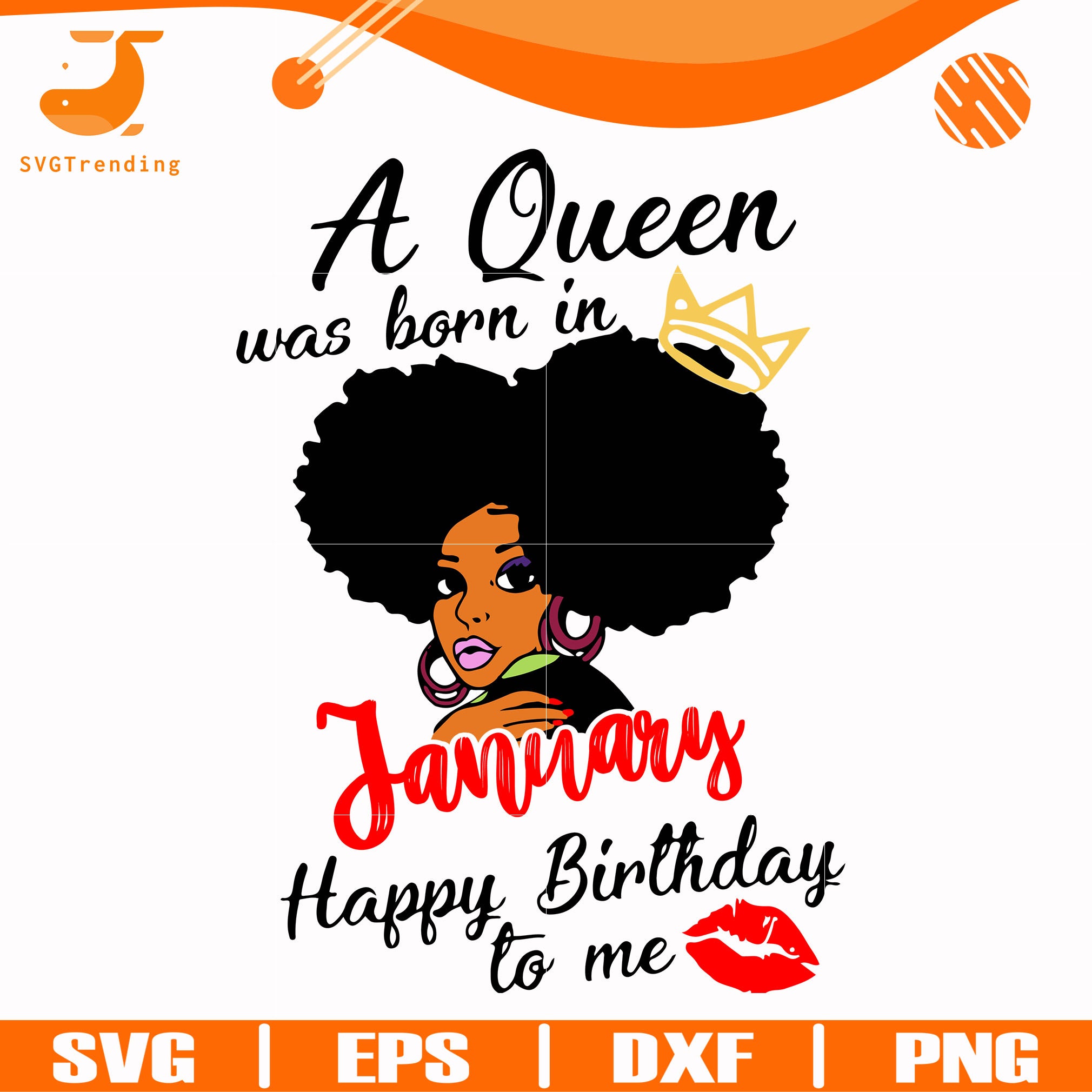 Download A Queen Was Born In January Happy Birthday To Me Svg Png Dxf Eps Di Svgtrending