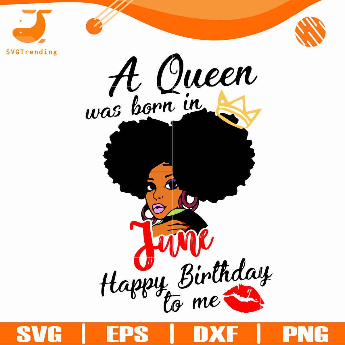 Download A queen was born in June happy birthday to me svg, png, dxf, eps digit - SVGTrending