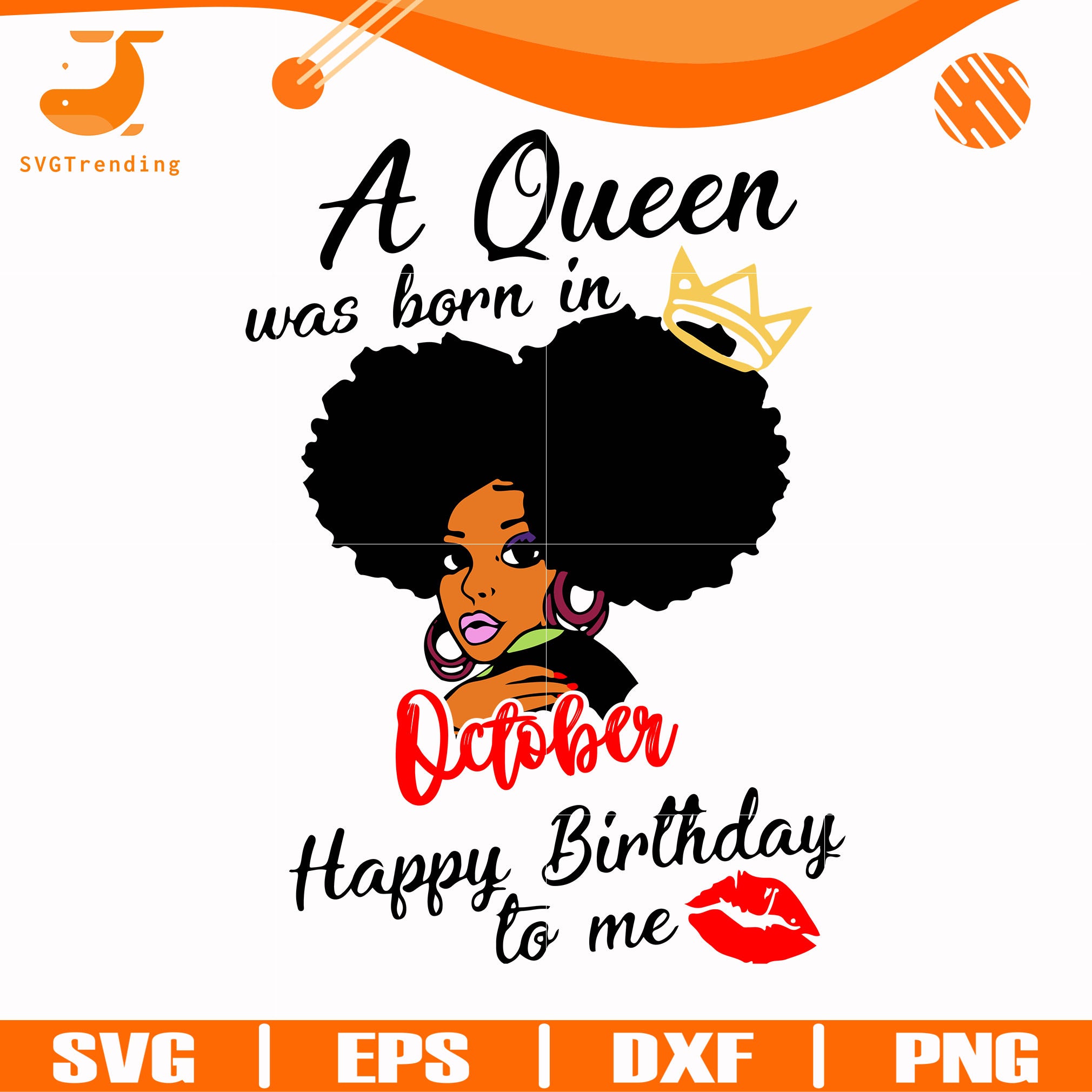 Free Free October Queen Svg 249 SVG PNG EPS DXF File