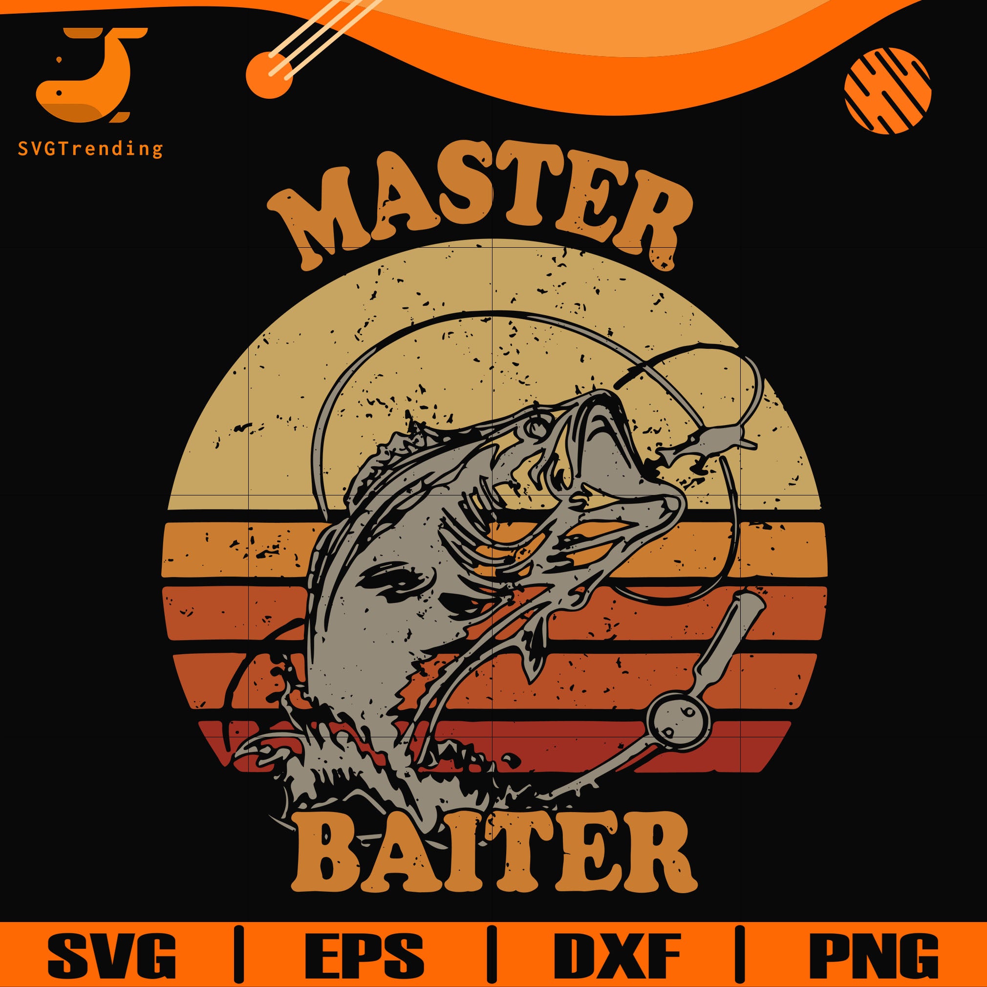 Free Free 222 Master Baiter Funny Fishing Svg SVG PNG EPS DXF File