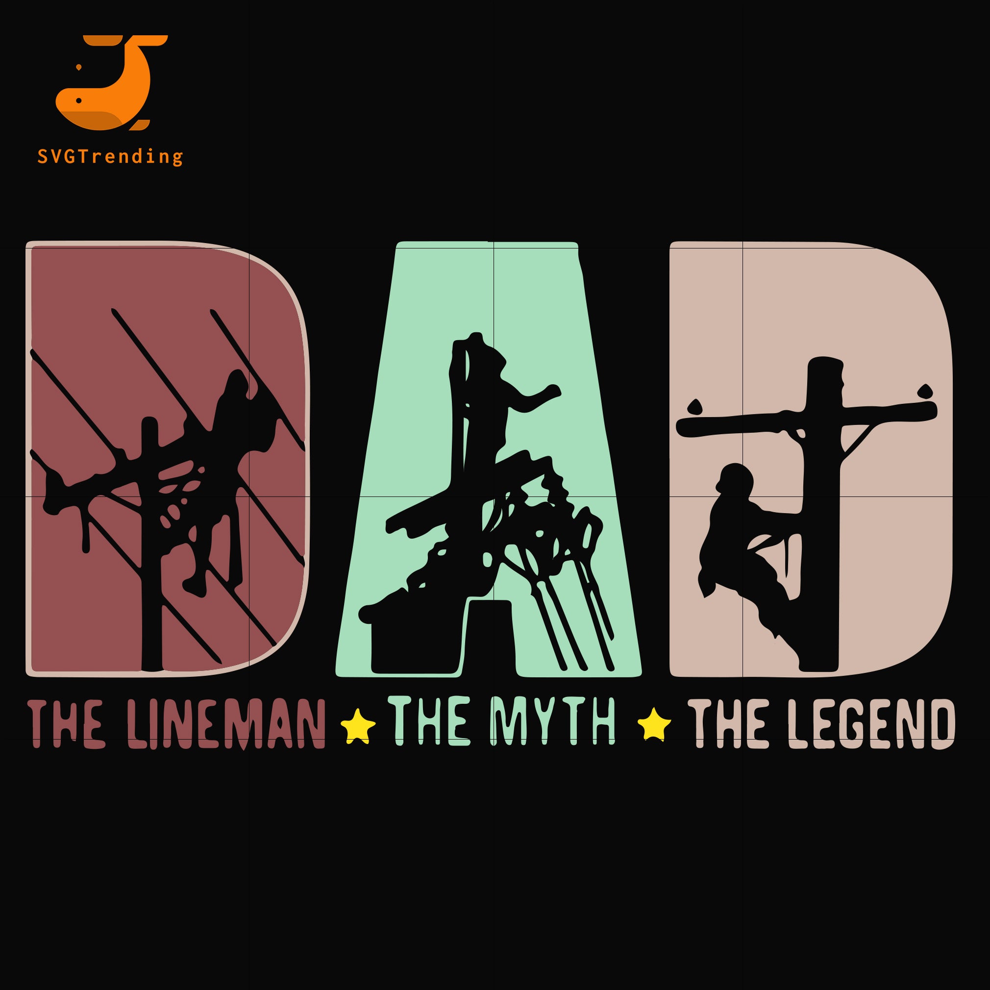 Download Dad The Lineman The Myth The Legend Svg Png Dxf Eps Digital File F Svgtrending