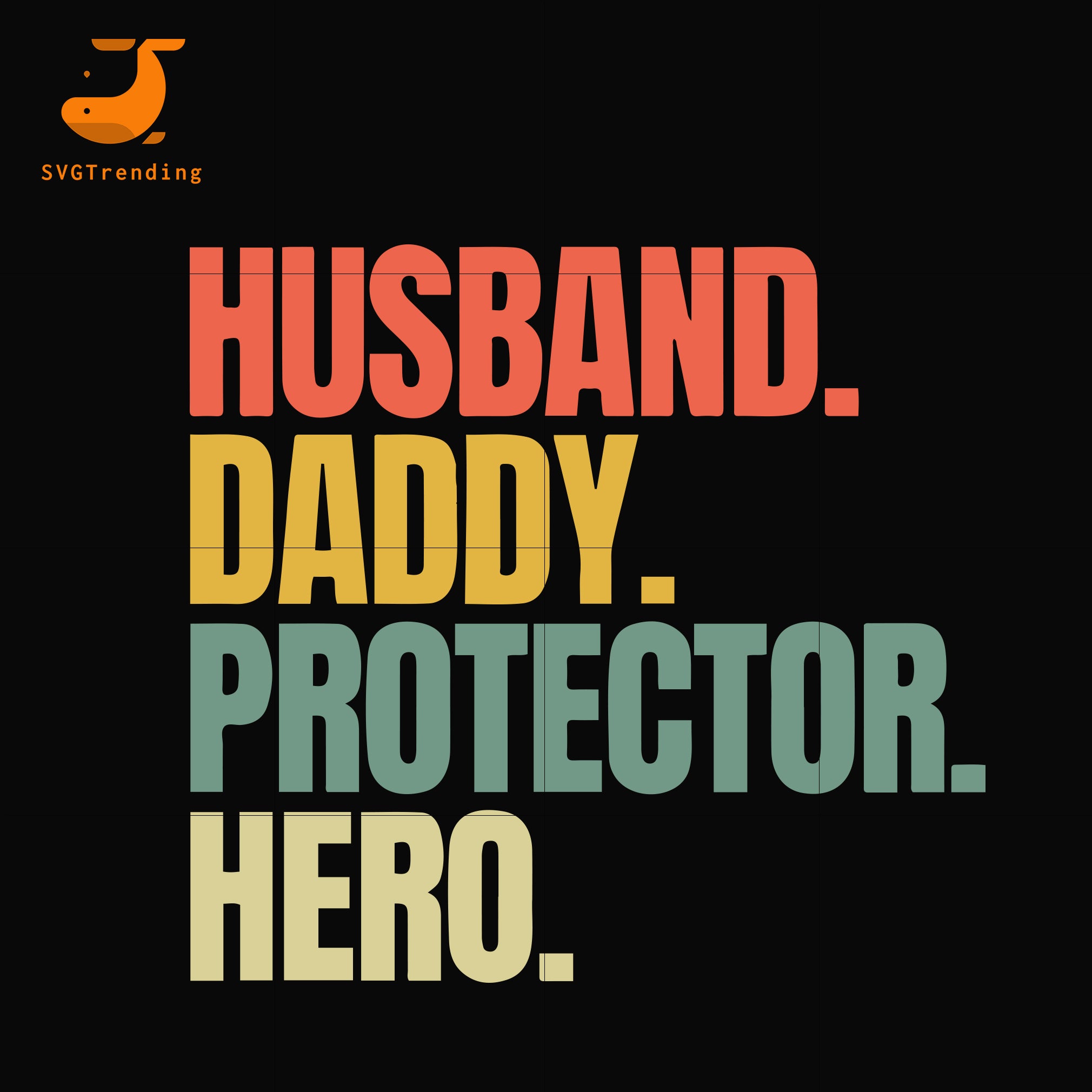 Download Husband Daddy Protector Hero Svg Png Dxf Eps Digital File Ftd11 Svgtrending