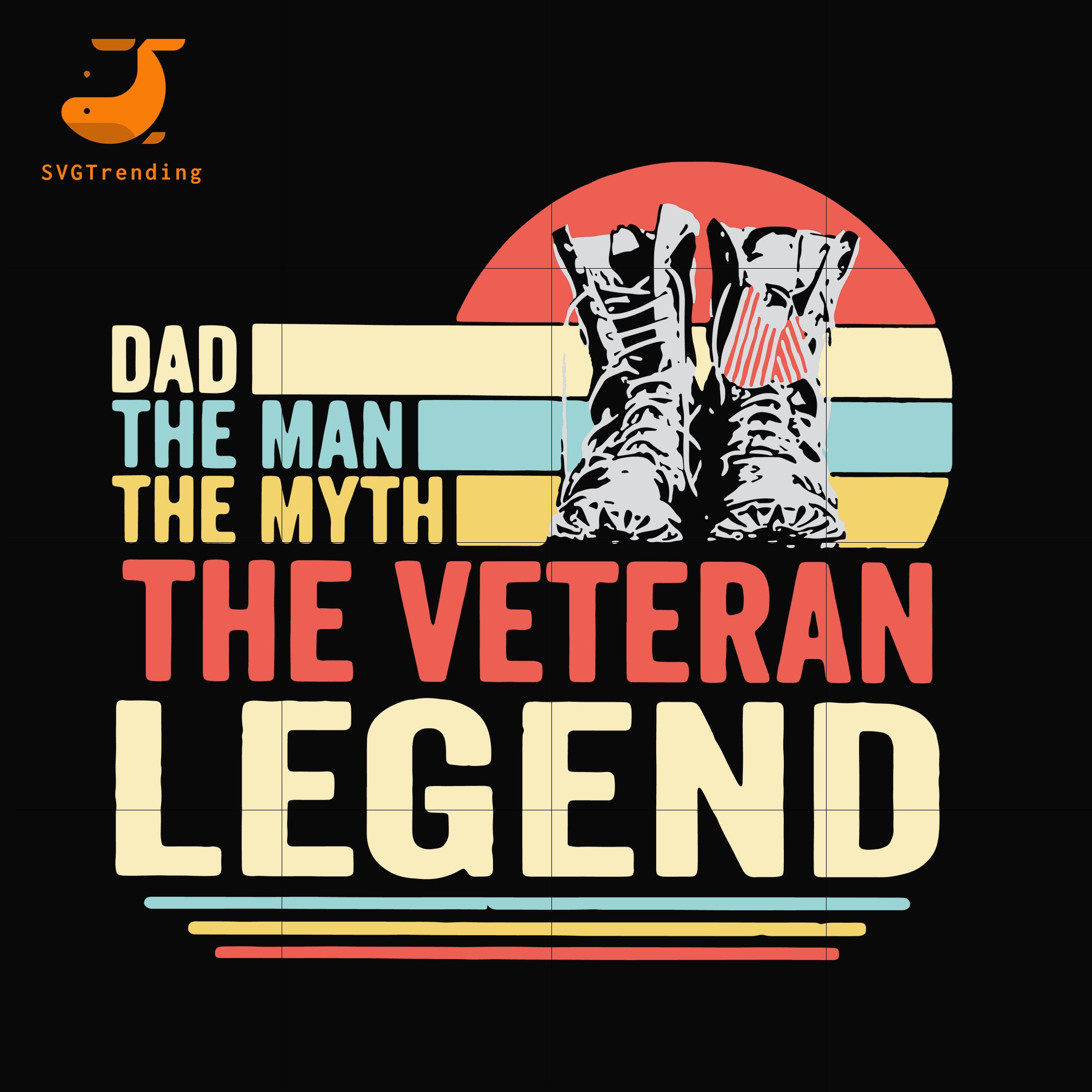 Download Dad The Man The Myth The Veteran Legend Svg Png Dxf Eps Digital Svgtrending