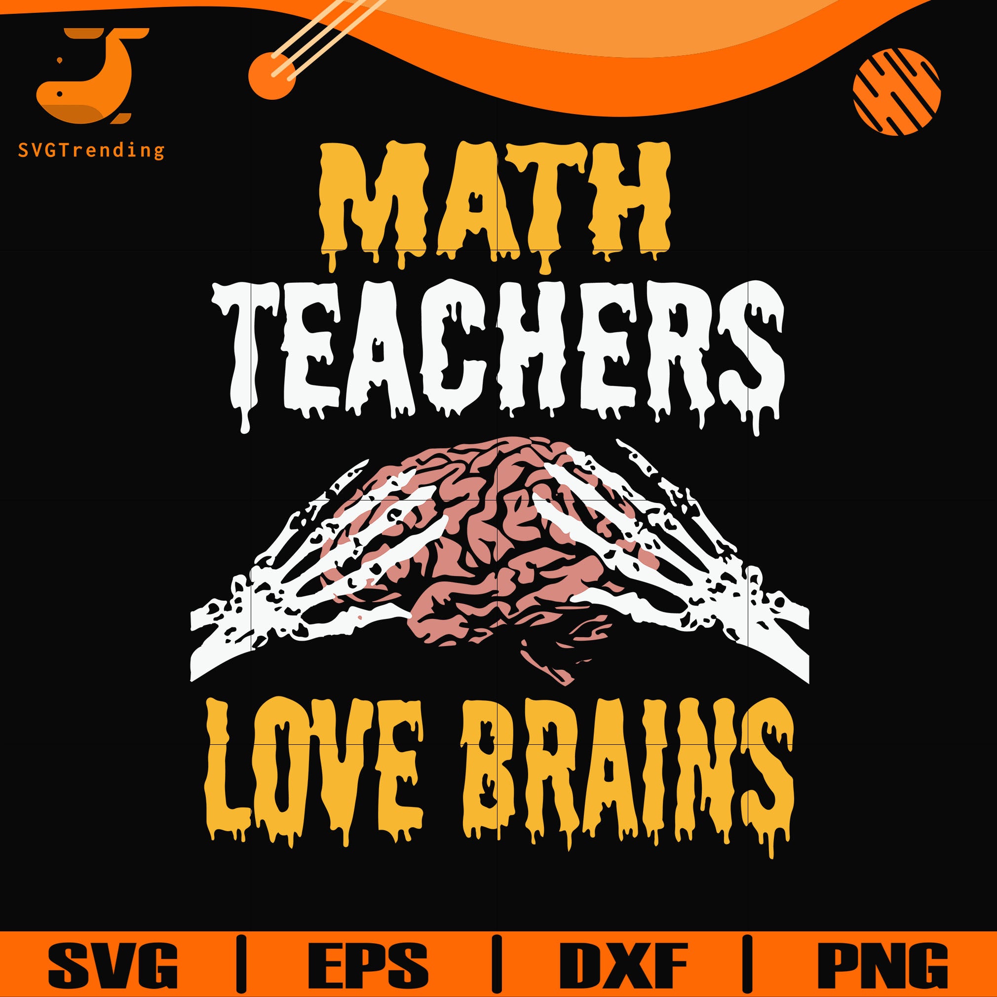 Download My Teachers Love Brains Svg Halloween Svg Png Dxf Eps Digital File Svgtrending