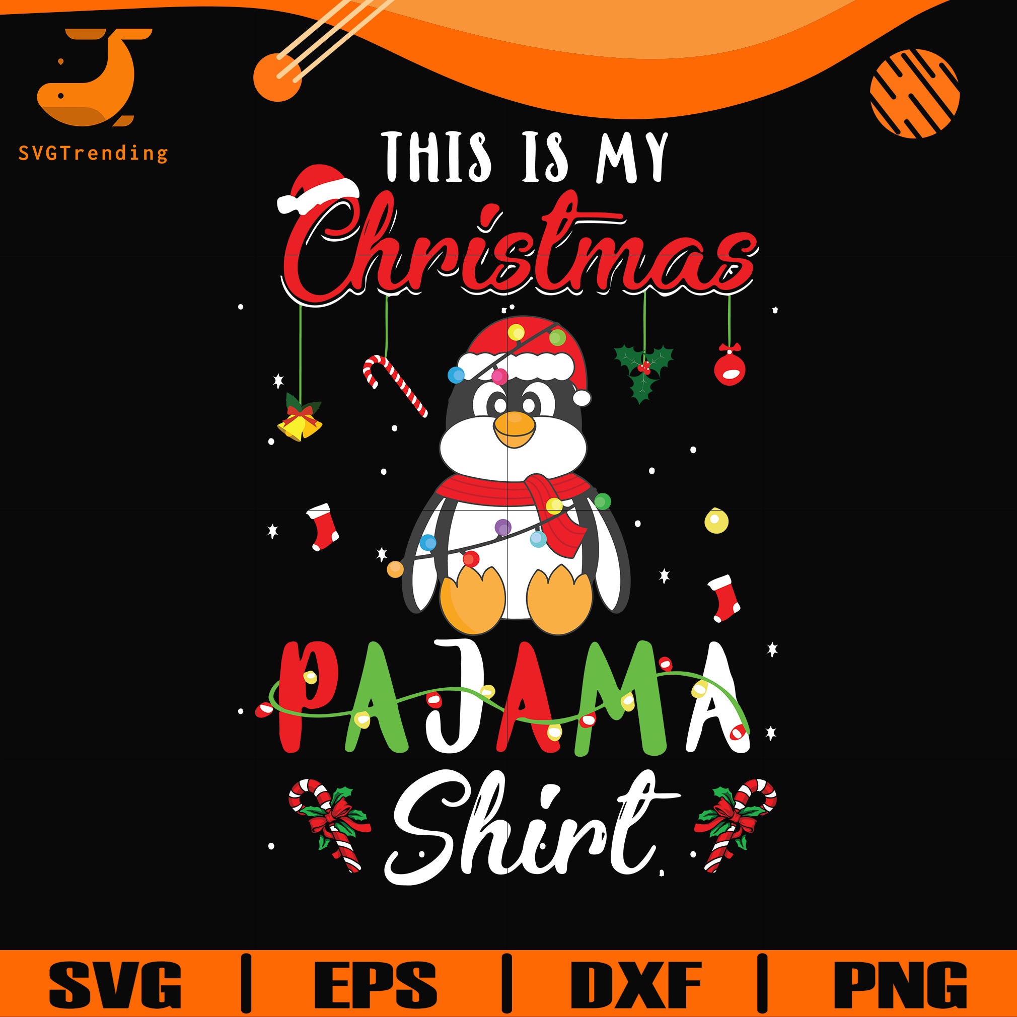 Download This Is My Christmas Pajama Shirt Penguin Svg Png Dxf Eps Digital F Svgtrending