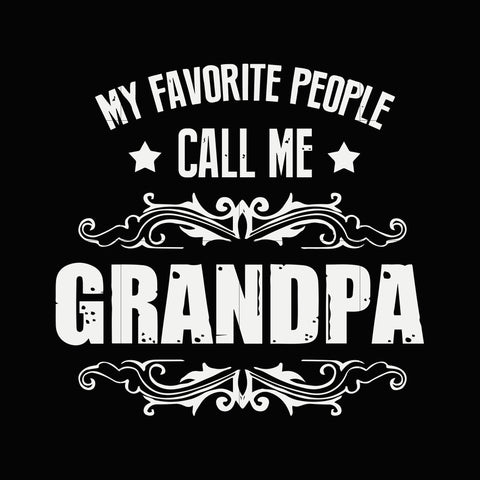 My favorite people call me grandad svg ,dxf,eps,png digital file