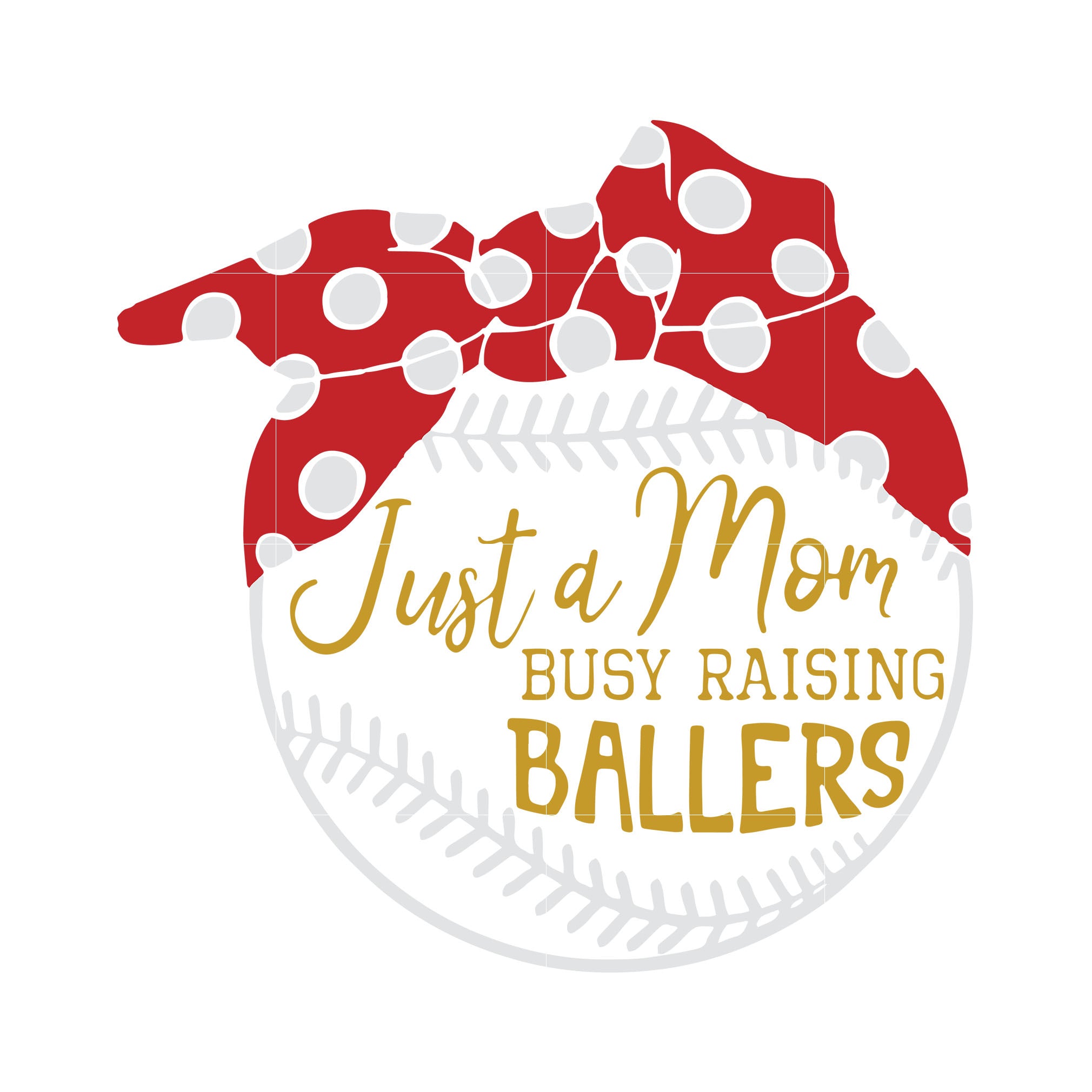 Download Just A Mom Busy Raising Ballers Svg Dxf Eps Png Digital File Svgtrending