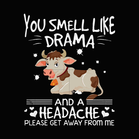 Free Free You Smell Like Drama Svg 735 SVG PNG EPS DXF File
