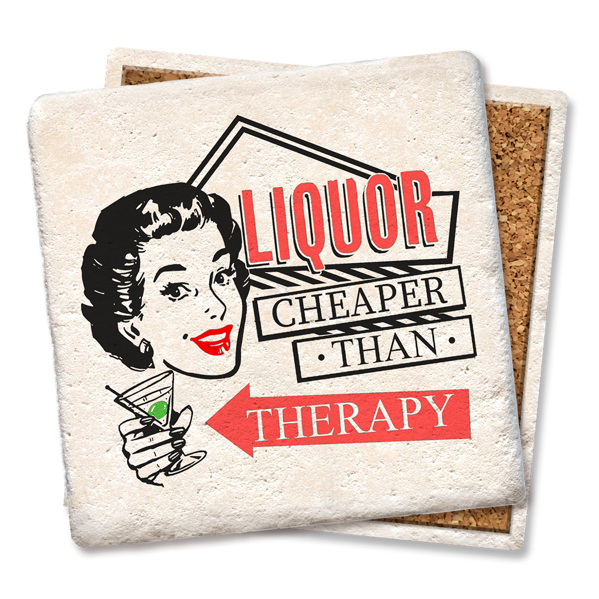 Liquor Cheaper Than Therapy Coaster