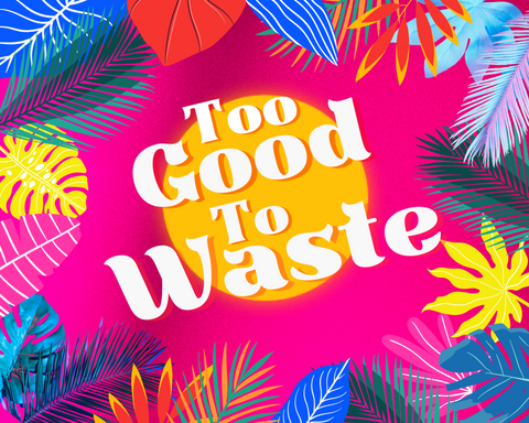 Too Good To Waste graphic for sales event at Dewi Maya boutique in Spartanburg where there will be items made from scrap pieces of fabric and beads giving these items new life instead of throwing them away.