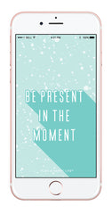 Be Present in the Moment wallpaper