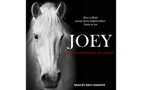 Joey: How a Blind Rescue Horse Helped Others Learn to See - Audiobook
