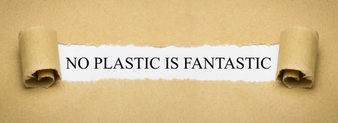 No Plastic is Fantastic