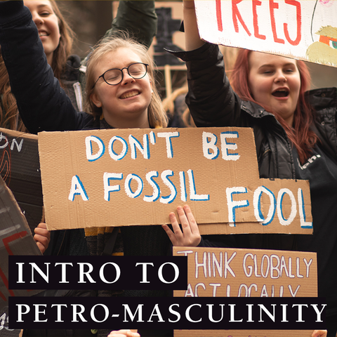 Intro to Petro-masculinity Title Image with image of young women at climate protest