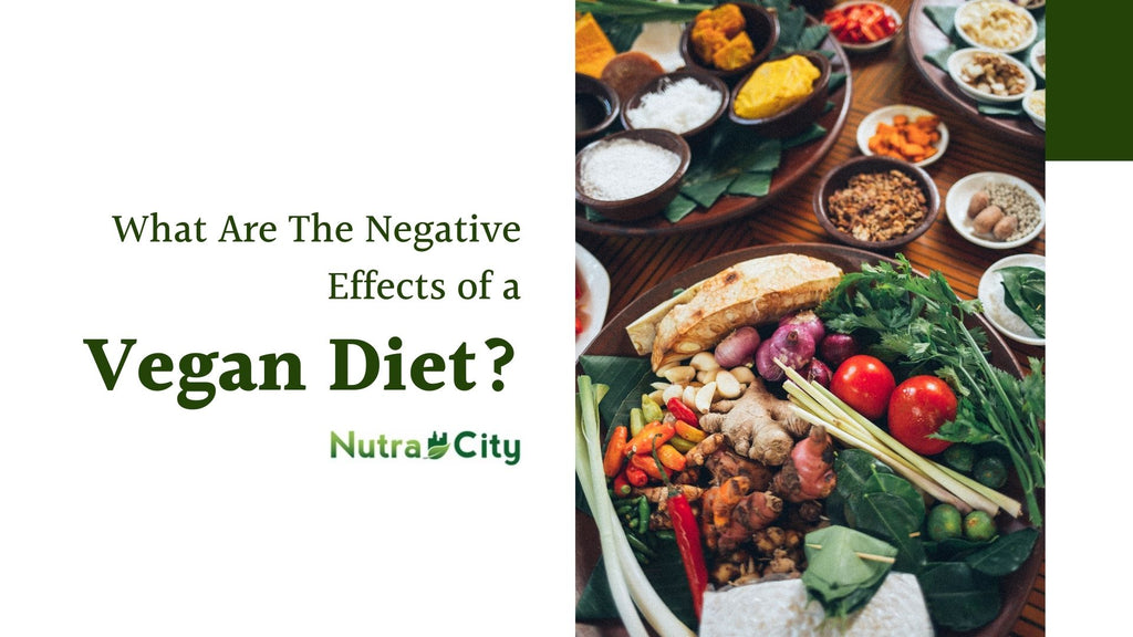 What are the negative effects of a vegan diet?