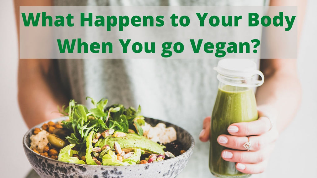 What Happens to Your Body When You go Vegan?