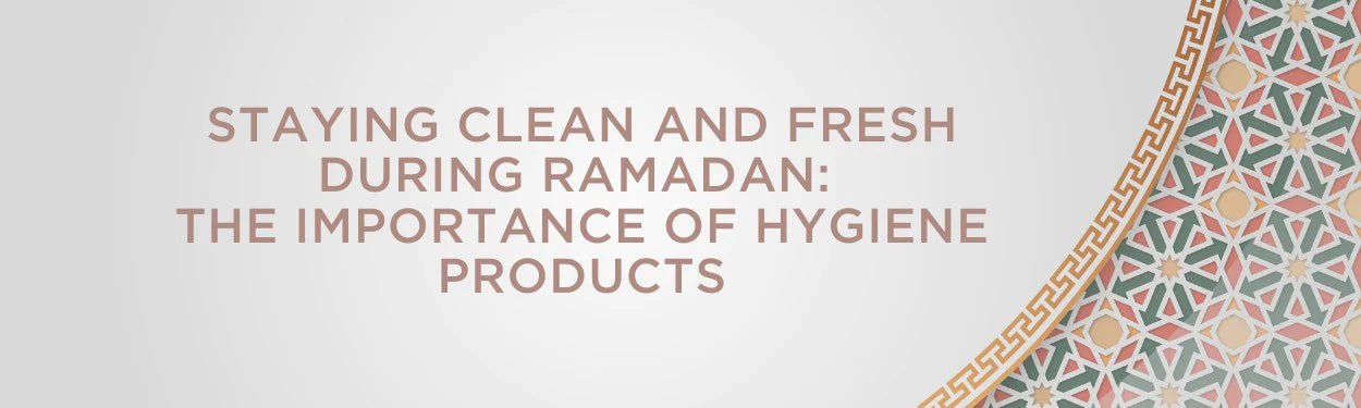 Ramadan Hygiene Products. 