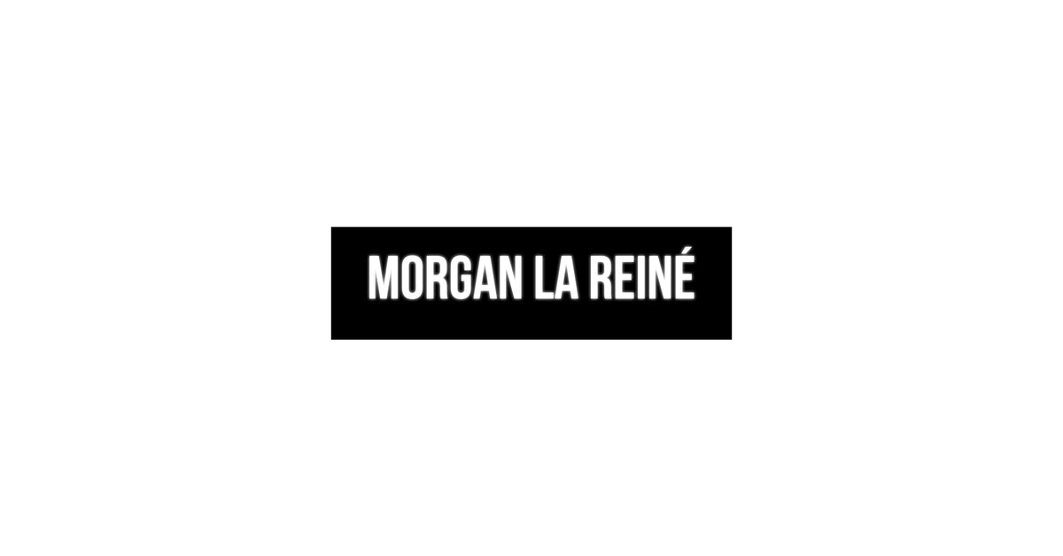 Morgan La Reiné