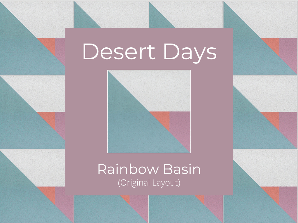 desert-days-rainbow-basin-original-layout