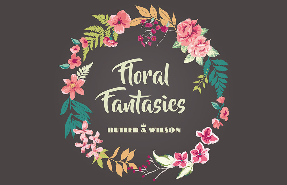 Butler & Wilson Floral Fantasies