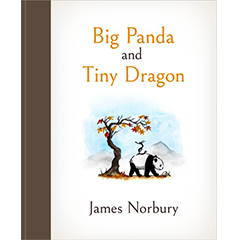 Big Panda and Tiny Dragon by James Norbury