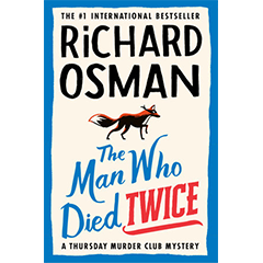 The Man Who Died Twice by Richard Osman