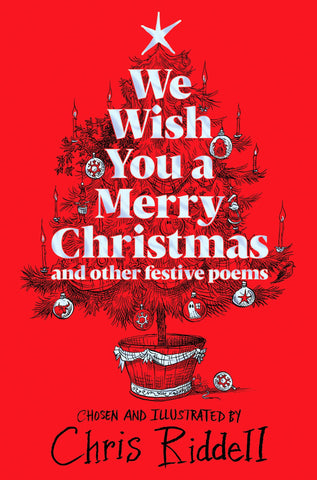 We Wish You a Merry Christmas and Other Festive Poems Chris Riddel - Bookazine 