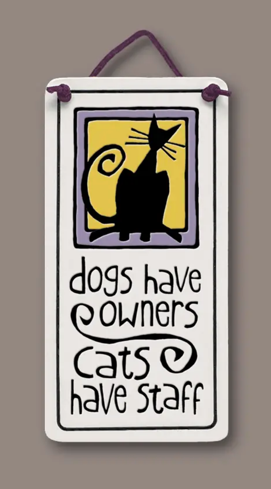 Cats Have Staff Wall Plaque | Heart of the Home PA