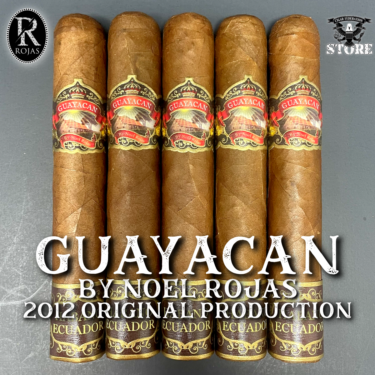 GUAYACAN by NOEL ROJAS 2012 ORIGINAL PRODUCTION – Cigar Federation