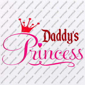 Daddys Princess Svg Files Daddys Princess Png Files Love Svg Lit Sofvintaje