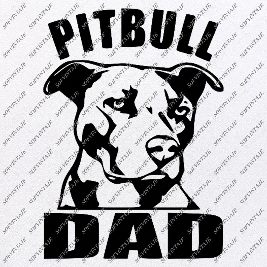 Download Pitbull - Pitbull Dad Svg File - Pitbull Svg Original ...