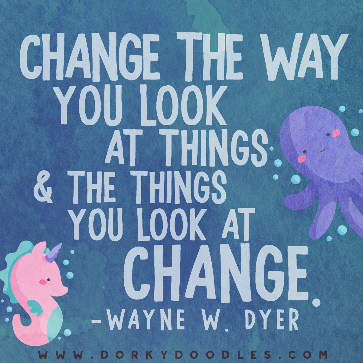 motivational quote - change the way you look at things
