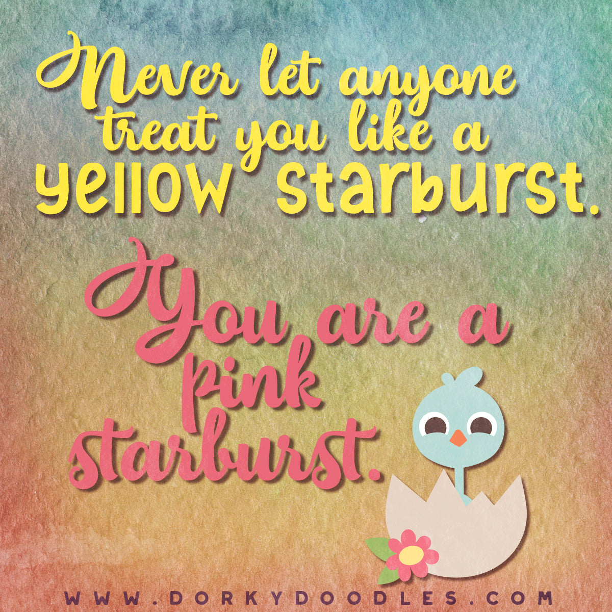 you are a pink starburst