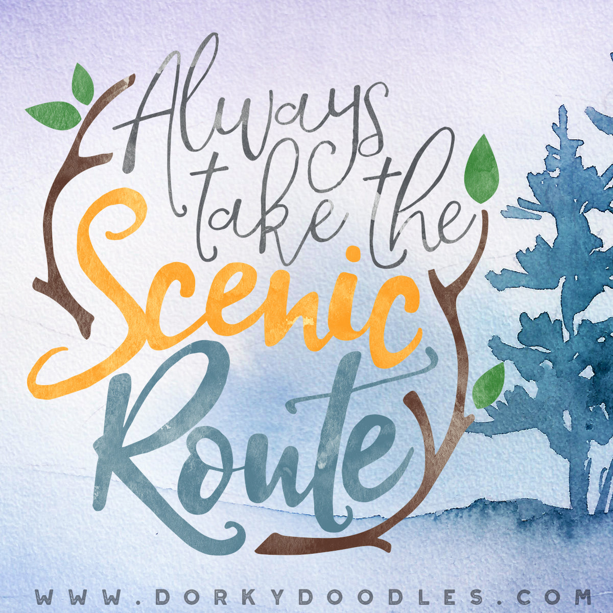 always take the scenic route - motivational monday