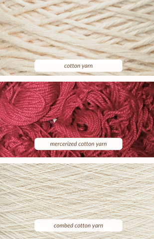 comparison between regular cotton yarn, mercerized cotton, and combed cotton