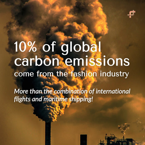 10% of global emissions come from the fashion industry