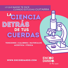 La Ciencia detras de tus cuerdas