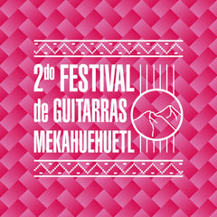 Festival Mekahuehuetl Guitarra