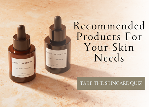 Recommended Products for your skin needs. Take the skin quiz!