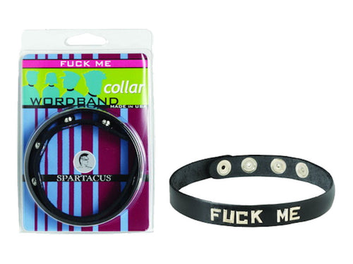 Spartacus Spartacus Leathers Bondage Gear Wordband Collars Fuck Me Collar at $14.99