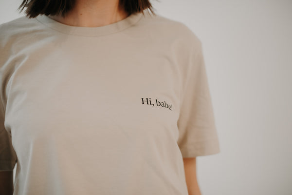 Hi, Babe! T-Shirt Beige