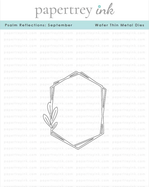 Psalm Reflections: September + Love to Layer: Ornament + Into the