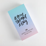 A GREAT THOUGHT A DAY NOTEPAD