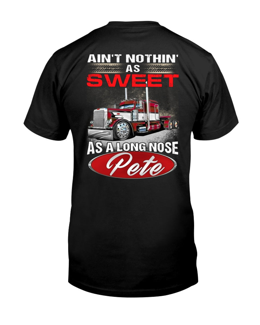 Ain’t Nothin’ As Sweet As A Long Nose Pete Guys Tee