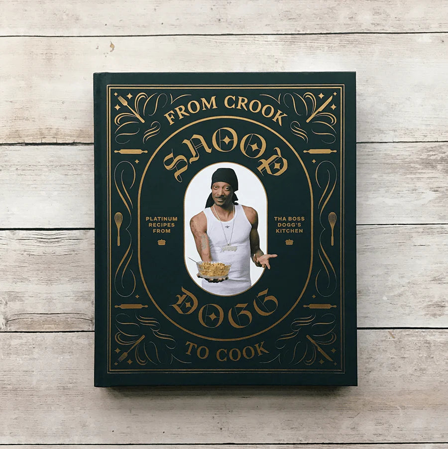 View From Crook to Cook Platinum Recipes by Snoop Dogg