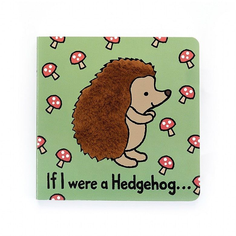 View Jellycat - If I Were a Hedgehog Board Book