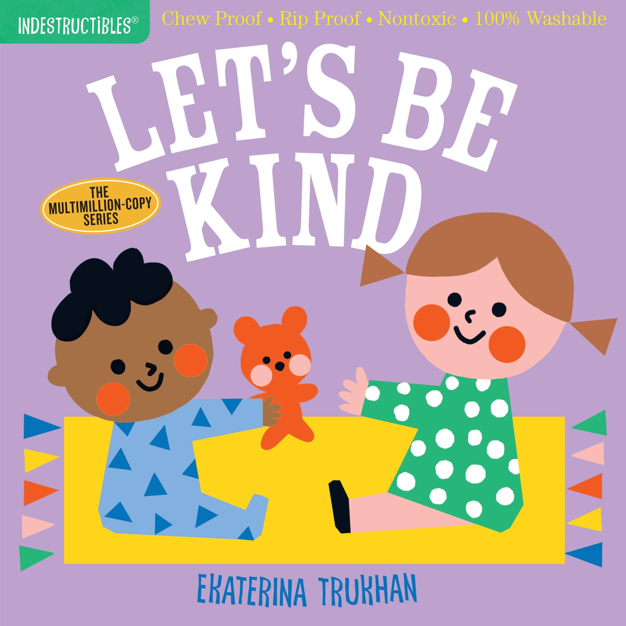 View Indestructibles: Let's Be Kind by Ekaterina Trukhan