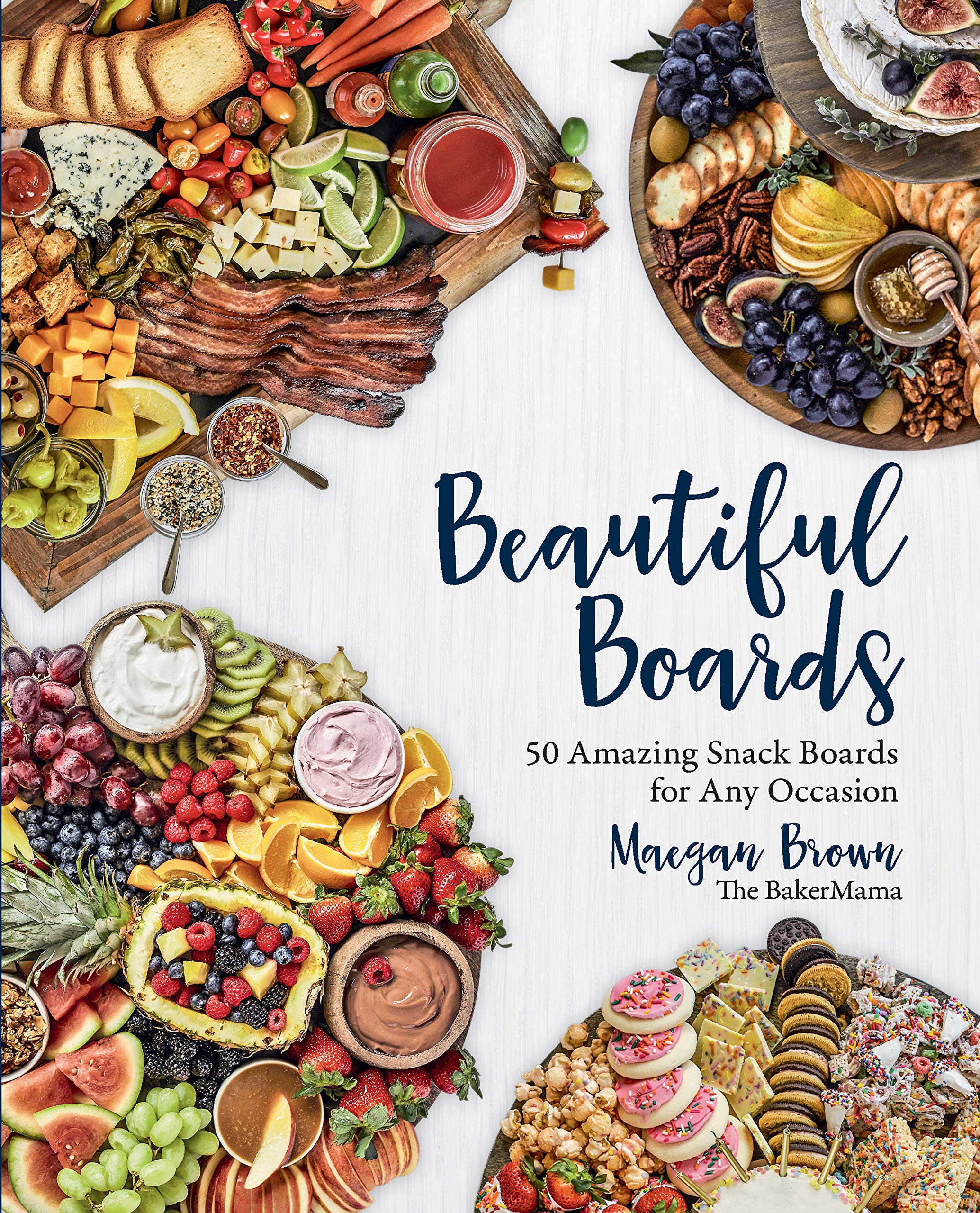View Beautiful Boards: 50 Amazing Snack Boards by Maegan Brown, Hardcover Edition
