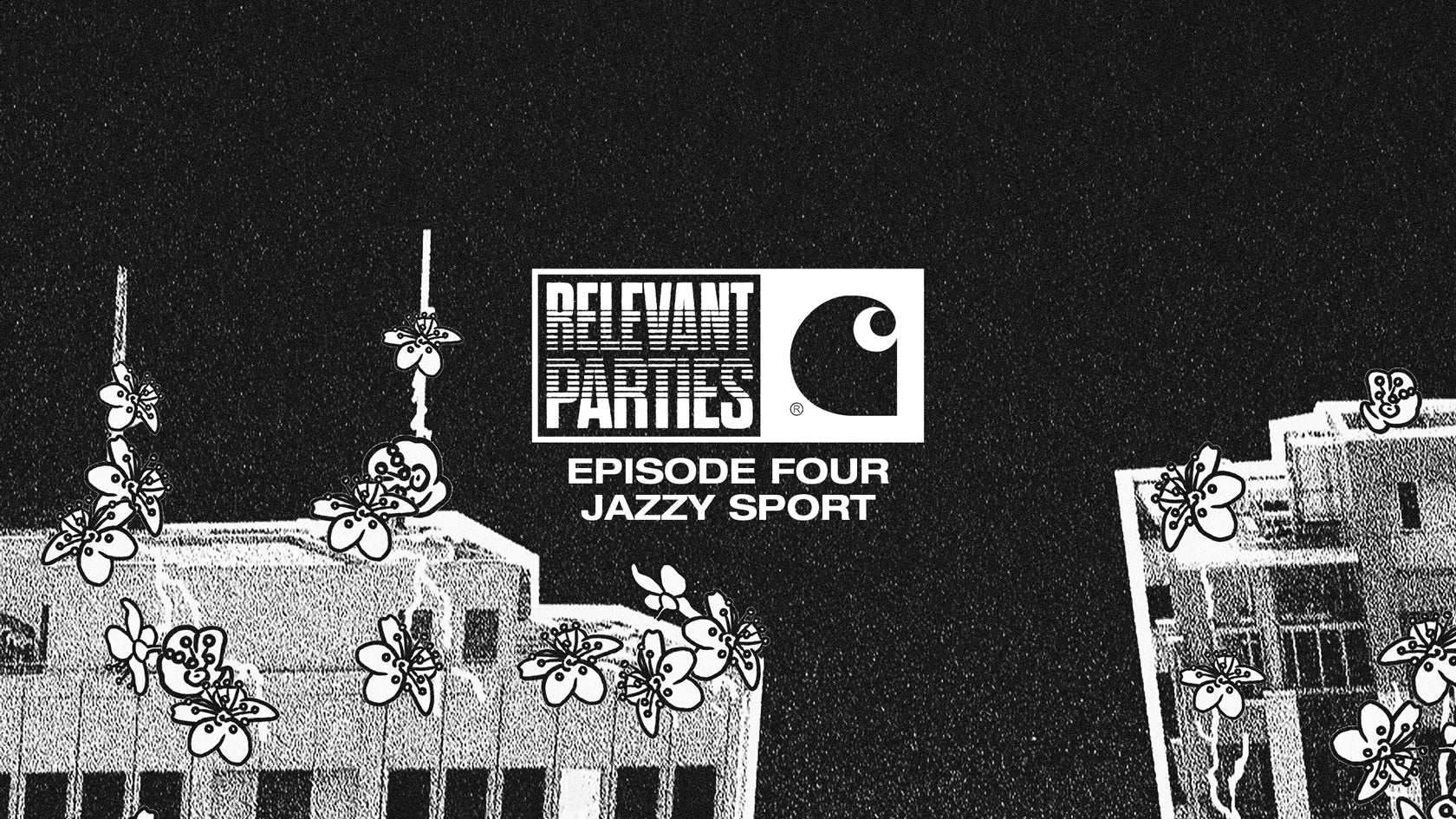 RELEVANT PARTIES PODCAST SERIES – JAZZY SPORT | カーハート公式通販